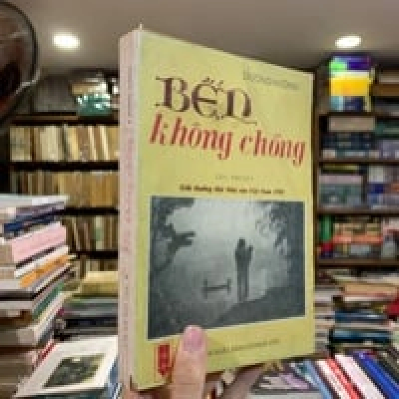 BẾN KHÔNG CHỒNG - DƯƠNG HƯỚNG bản in đầu 129541