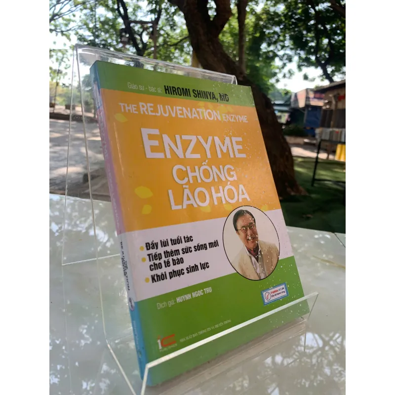 ENZYME CHỐNG LÃO HÓA - HIROMI SHINYA, MD (HUỲNH NGỌC TRỤ dịch)  1042896