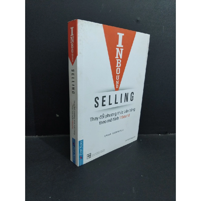 Inbound Selling Thay đổi phương thức bán hàng theo mô hình inbound mới 80% ố vàng 2019 HCM0412 Brian Signorelli MARKETING KINH DOANH 354431