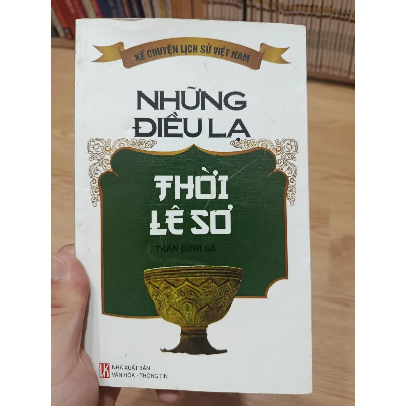 Lịch sử: Những điều là thời Lê Sơ - Trần Đình Ba 594457