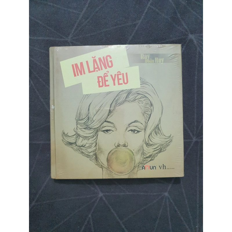 "Im lặng để yêu" (seal, bìa cứng) - Ray Đoàn Huy 518323