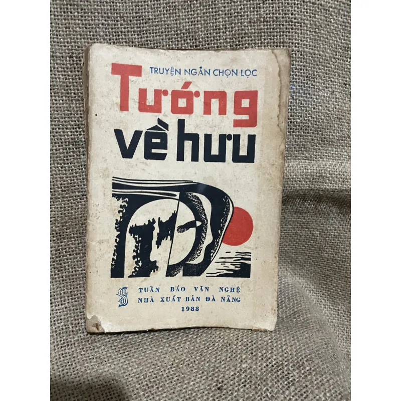 Tướng về hưu - Nguyễn huy Thiệp - bản in đầu 748179