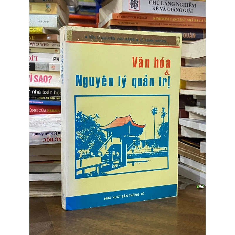 VĂN HÓA VÀ NGUYÊN LÝ QUẢN TRỊ - NGUYỄN VĂN ĐÁNG 209350