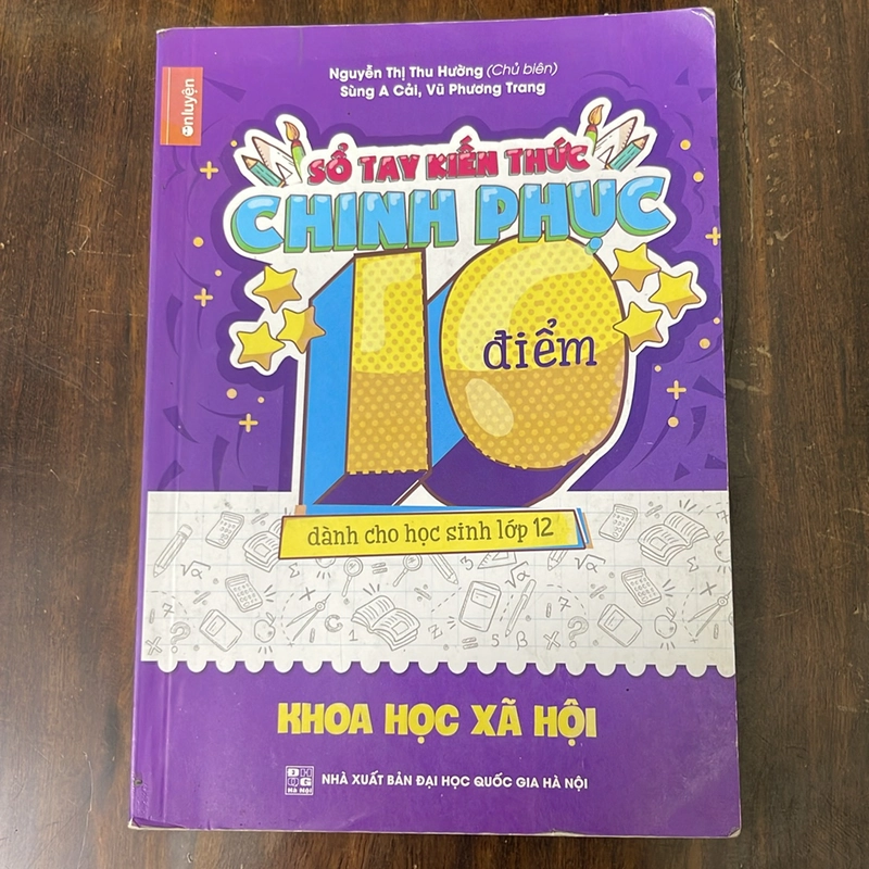 Sổ tay kiến thức chinh phục 10 điểm (Dành cho học sinh lớp 12) 534049