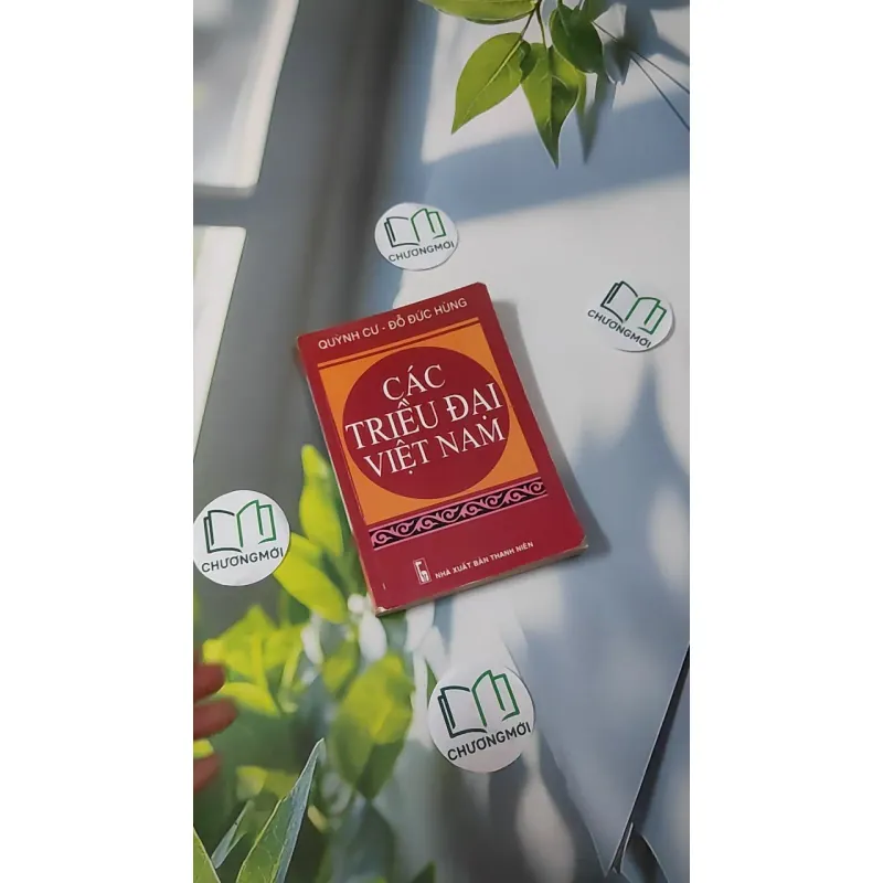 Các Triều Đại Việt Nam - Quỳnh Cư & Đỗ Đức Hùng 970270