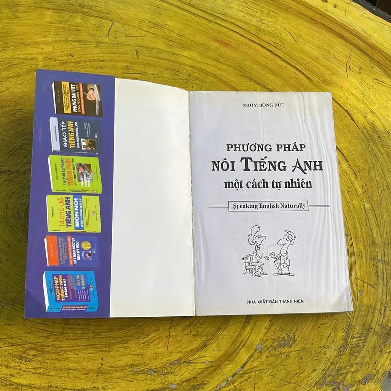 PHƯƠNG PHÁP NÓI TIẾNG ANH MỘT CÁCH TỰ NHIÊN SPEAKING ENGLISH NATURALLY 737777