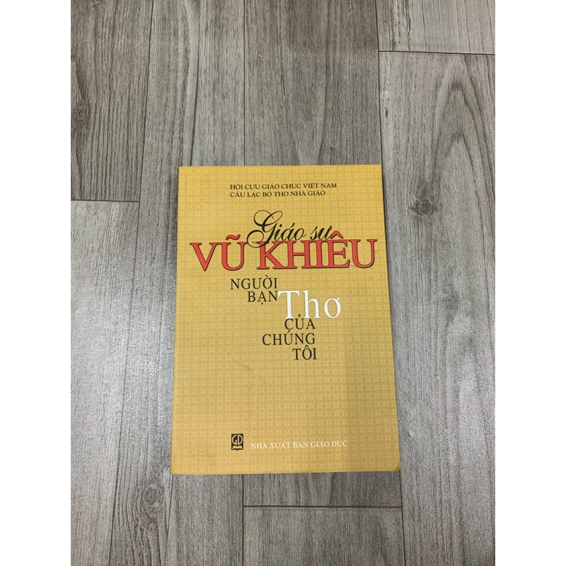 Giáo sư vũ khiêu người bạn thơ của chúng tôi. 999 475989