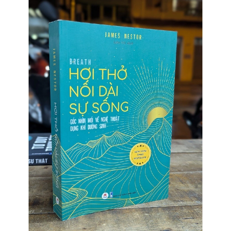 HƠI THỞ NỐI DÀI SỰ SỐNG - JAMES NESTOR ( LIÊN VŨ DỊCH ) 317096