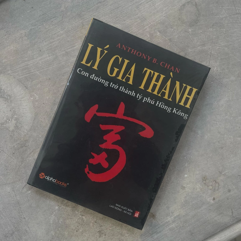 Lý Gia Thành - Con đường trở thành tỷ phú Hồng Kông 380196