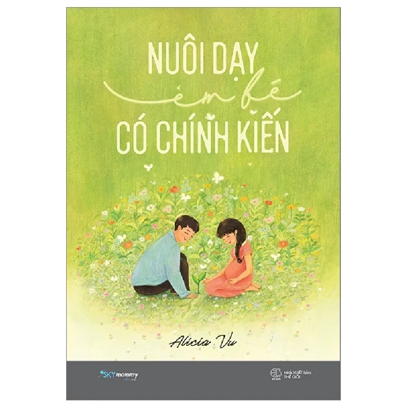 Nuôi Dạy Em Bé Có Chính Kiến - Alicia Vu ASB.PO Oreka Blogmeo 230225 390103