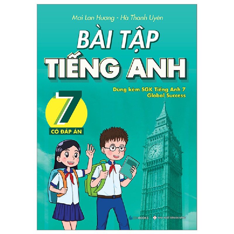 Bài Tập Tiếng Anh 7 (Có Đáp Án) - Dùng Kèm SGK Tiếng Anh 7 Global Success - Mai Lan Hương, Hà Thanh Uyên 147247