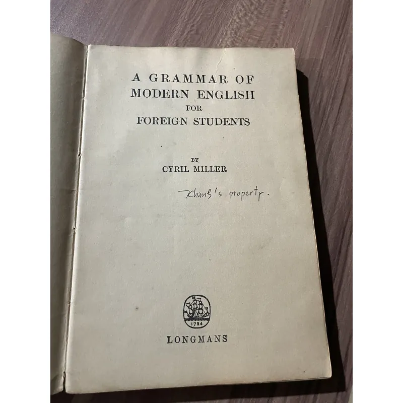 A GRAMMAR OF MODERN ENGLISH FOR FOREIGN STUDENTS BY. CYRIL MILLER 748588