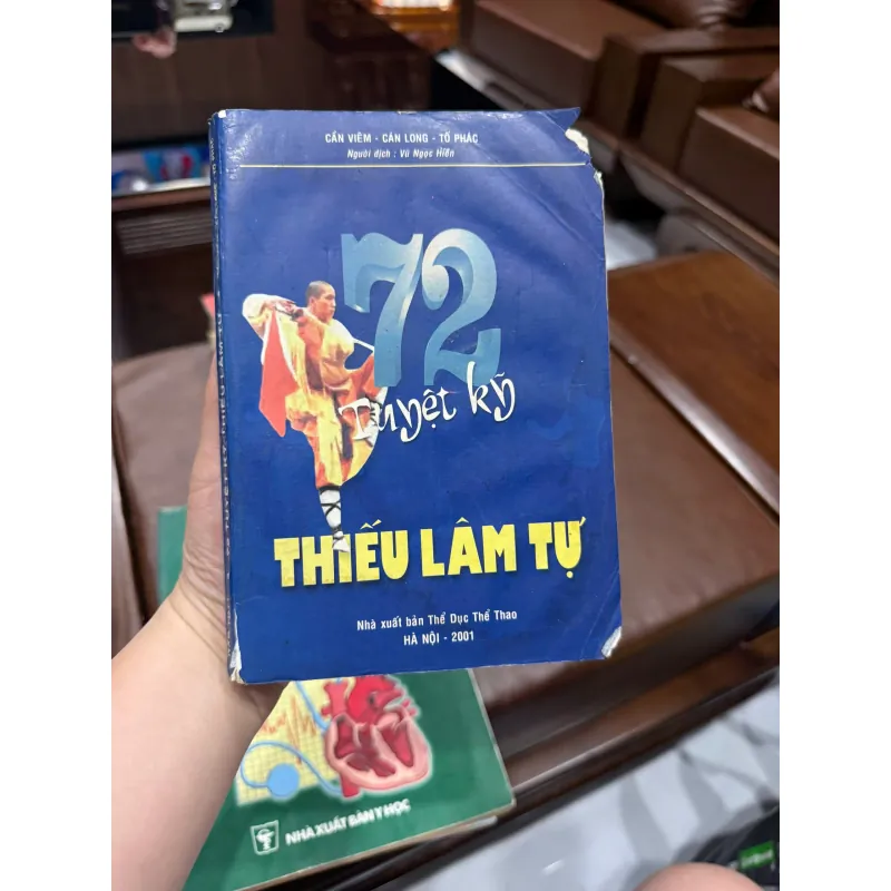 72 TUYỆT KỸ THIẾU LÂM TỰ | SÁCH VÕ THUẬT CỔ TRUYỀN – LUYỆN CÔNG PHU- K3 1003765