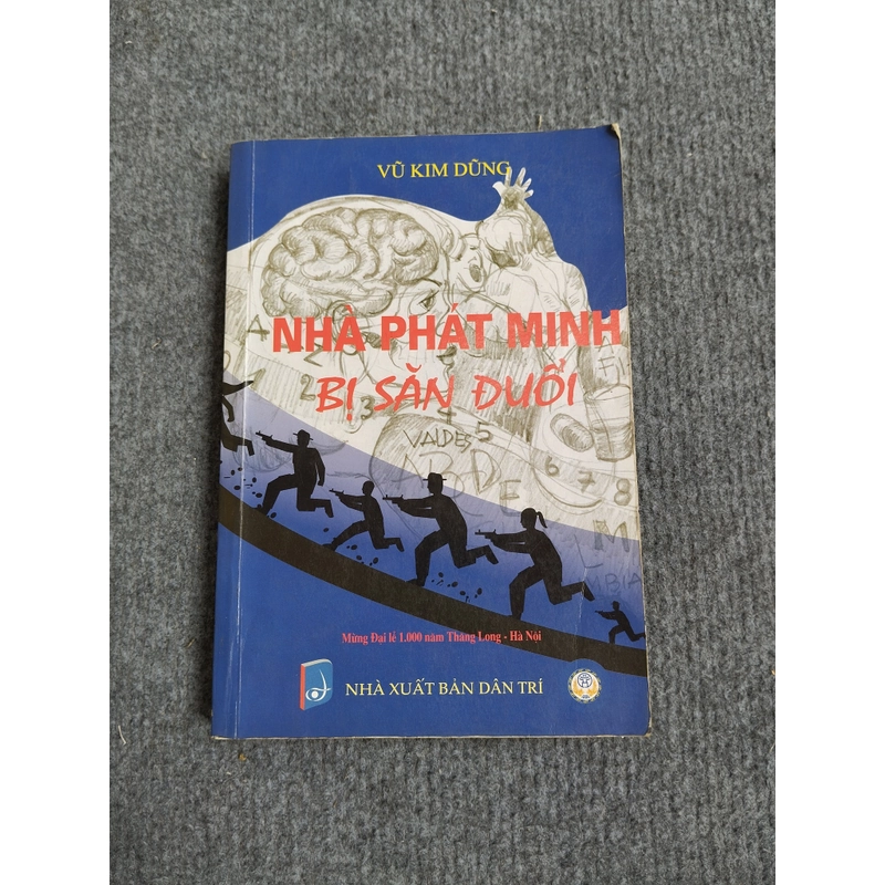 NHÀ PHÁT MINH BỊ SĂN ĐUỔI - VŨ KIM DŨNG 469850
