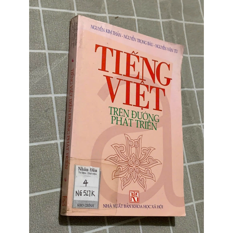 TIẾNG VIỆT TRÊN ĐƯỜNG PHÁT TRIỂN- NGUYỄN KIM THẢN, NGUYỄN TRỌNG BÁU, NG. VĂN TU 543748