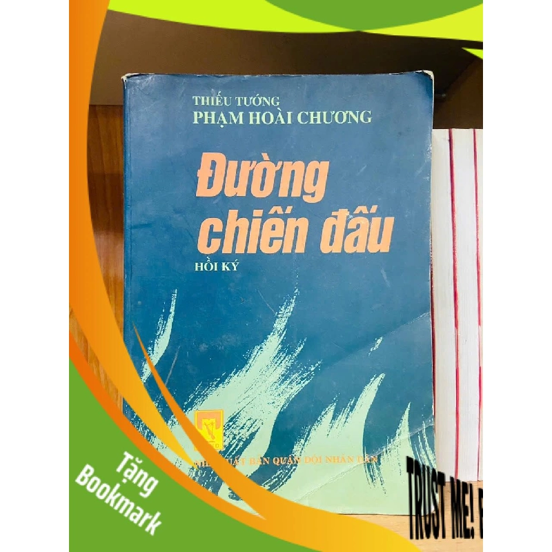 (TẶNG BOOKMARK) Đường chiến đấu / Phạm Hoài Chương VĂN HỌC RBK1301 943665