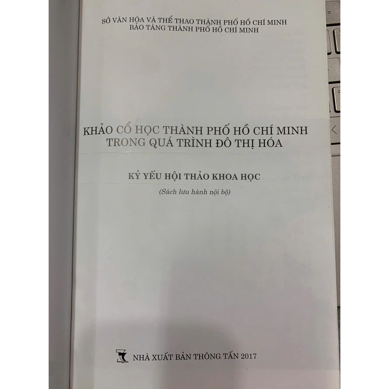 KHẢO CỔ HỌC THÀNH PHỐ HỒ CHÍ MINH TRONG QUÁ TRÌNH ĐÔ THỊ HÓA - PHƯƠNG LAM GIANG (BIÊN TẬP) 544225
