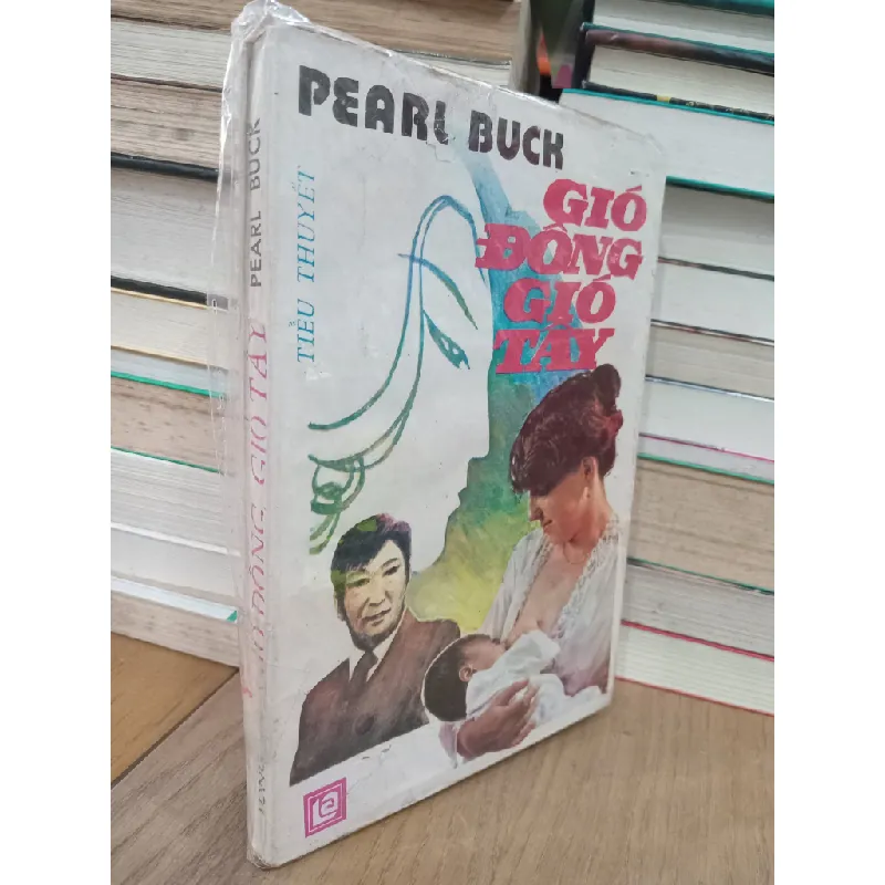 Gió Đông gió Tây - Pearl Buck 124523
