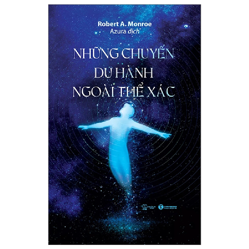 Những Chuyến Du Hành Ngoài Thể Xác (2025) - Robert A. Monroe 700042