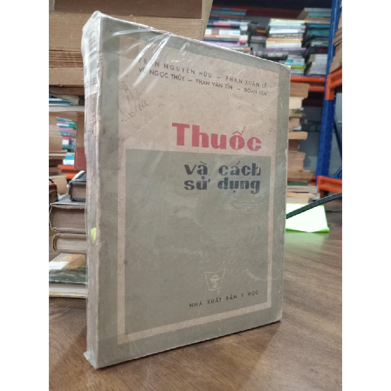 THUỐC VÀ CÁCH SỬ DỤNG - NHIỀU TÁC GIẢ 165538