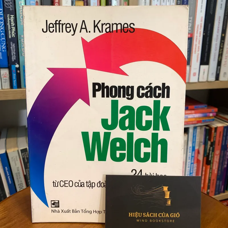 Phong cách Jack Welch - Jeffrey A. Krames 566226