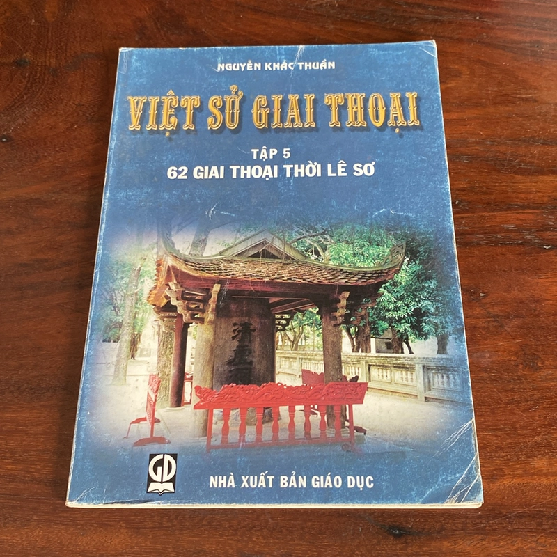 VIỆT SỬ GIAI THOẠI TẬP 5 - 62 GIAI THOẠI THỜI LÊ SƠ (XB 2005) 493928