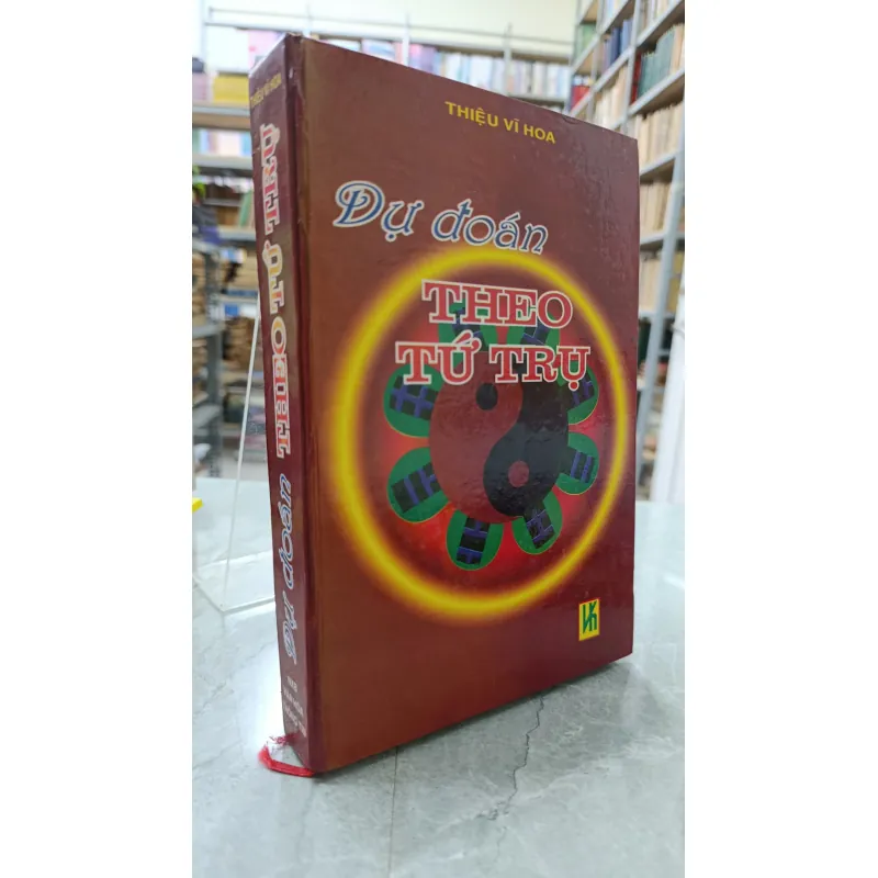 DỰ ĐOÁN THEO TỨ TRỤ - THIỆU VĨ HOA 786051