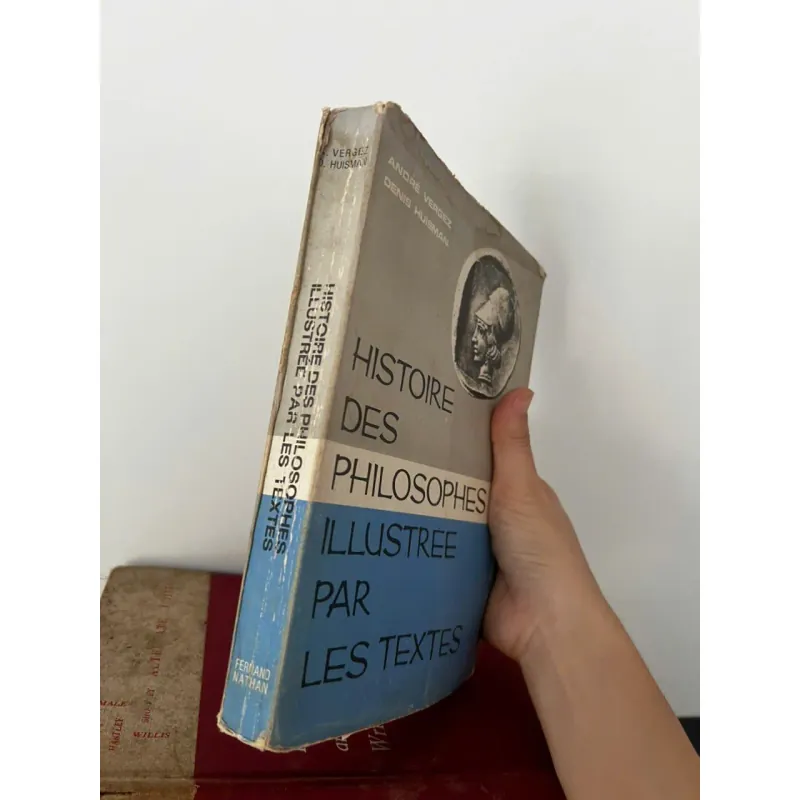 Histoire des philosophes illustrée par les textes - André Vergez and Denis Huisman 707562