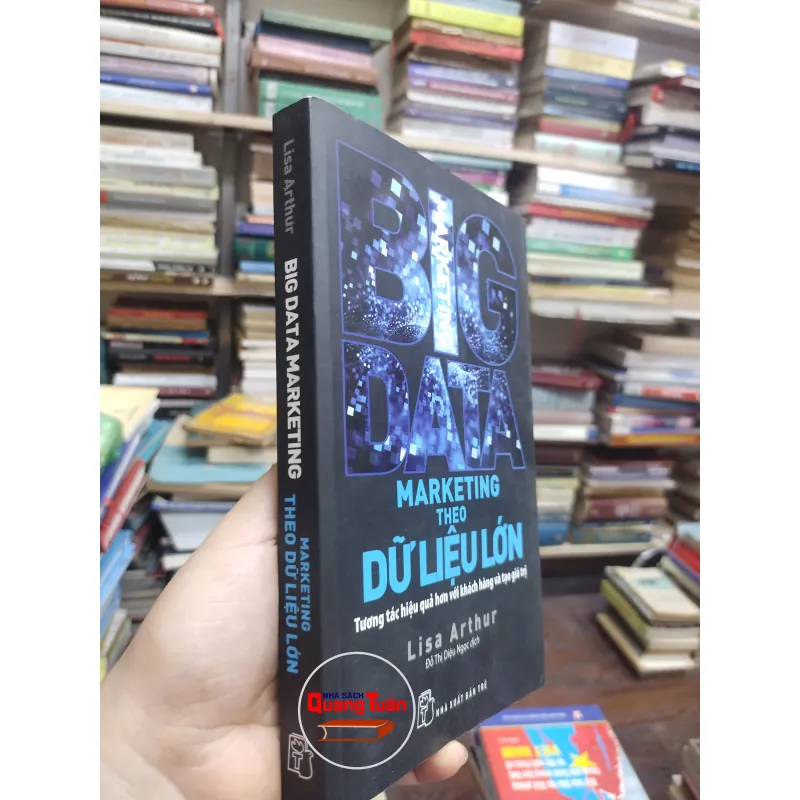 Sách - Big Data - Marketing theo dữ liệu lớn - Lisa Arthur (A1) 564209