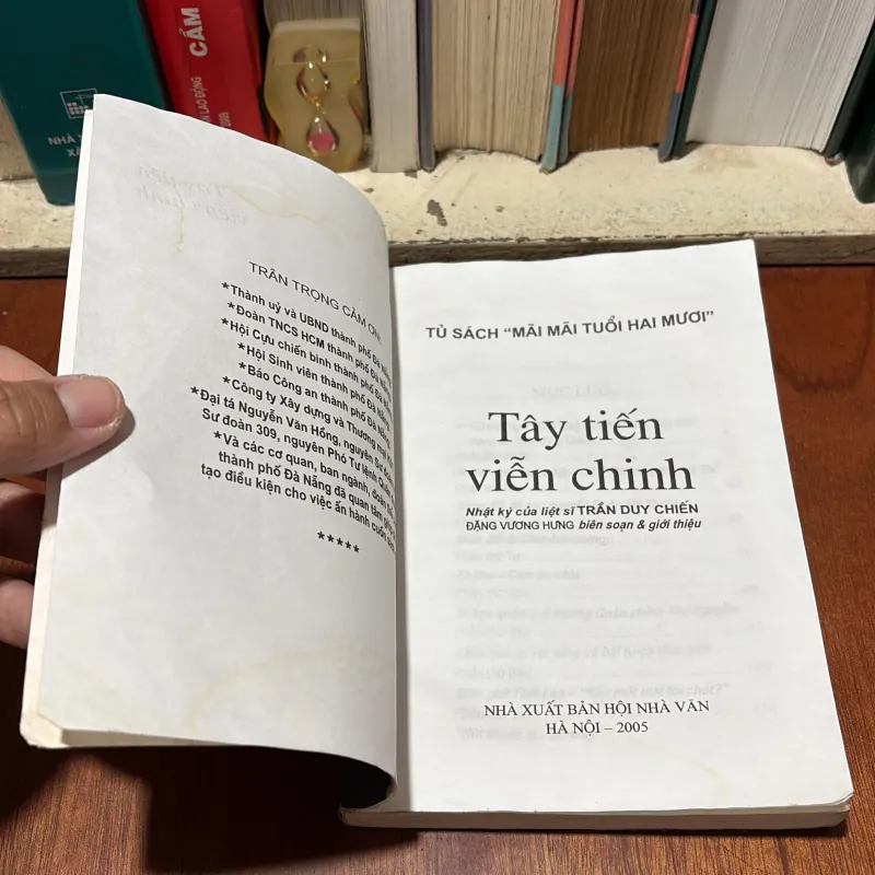 II Nhật Ký Của Liệt Sĩ Trần Duy Chiến: “Tây Tiến Viễn Chinh” - Đặng Phương Hưng - 2005 786557