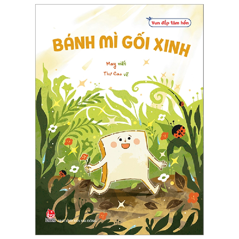 Vun Đắp Tâm Hồn - Bánh Mì Gối Xinh - May, Thư Cao (Mới 100%) Truyện thiếu nhi, NXB Kim Đồng - SÁCH ĐẠI HỌC 482049