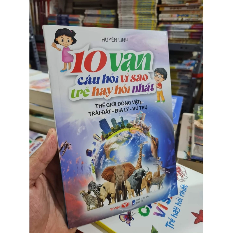 10 vạn câu hỏi vì sao trẻ hay hỏi nhất 324854