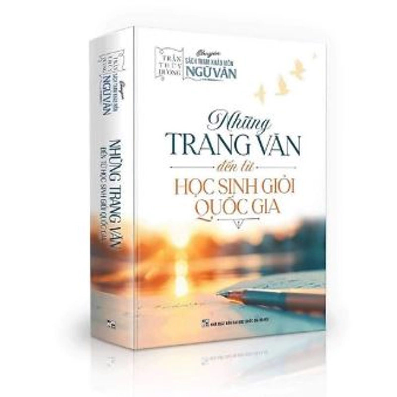 Sách - NHỮNG TRANG VĂN ĐẾN TỪ HỌC SINH GIỎI QUỐC GIA 540949