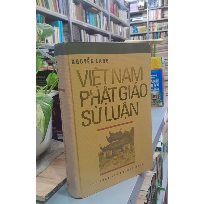 VIỆT NAM PHẬT GIÁO SỬ LUẬN - NGUYỄN LANG 464331