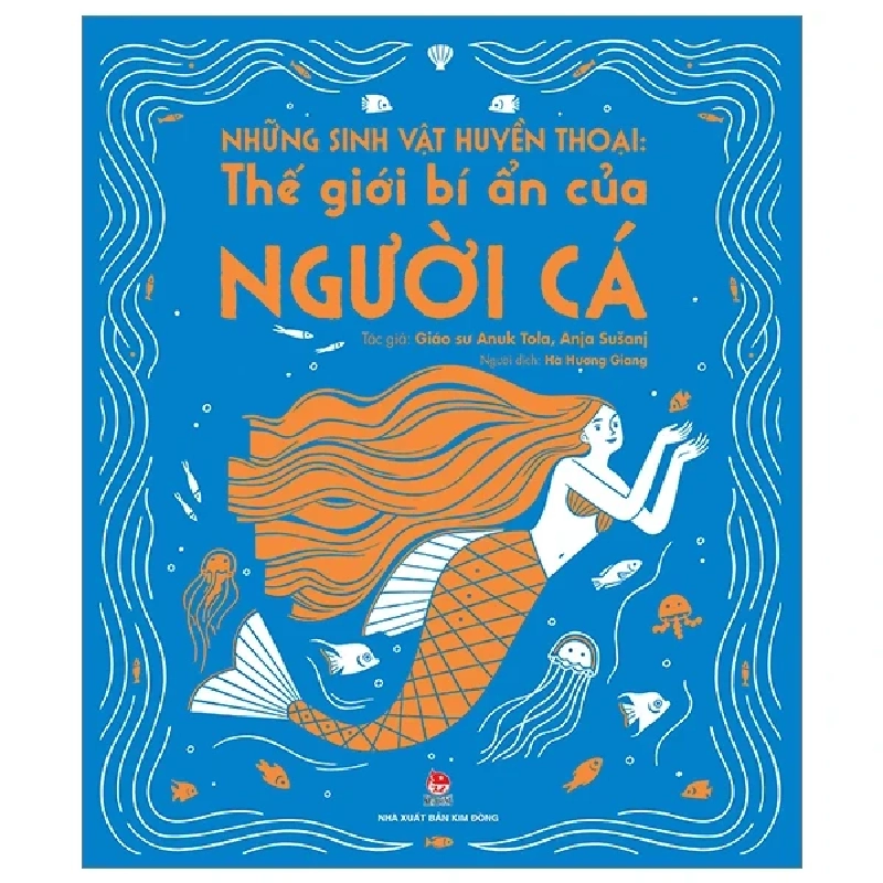Những Sinh Vật Huyền Thoại - Thế Giới Bí Ẩn Của Người Cá - GS. Anuk Tola, Anja Sušanj ASB.PO Oreka-Blogmeo120125 371056