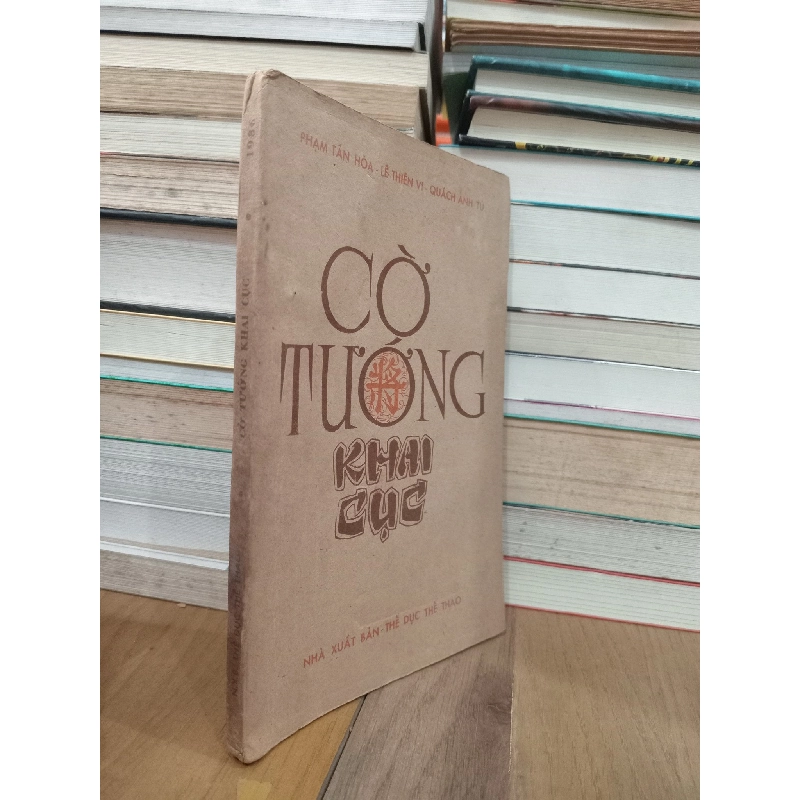 Cờ tướng khai cuộc - Phạm Tấn Hòa, Lê Thiên Vị, Quách Anh Tú 734403