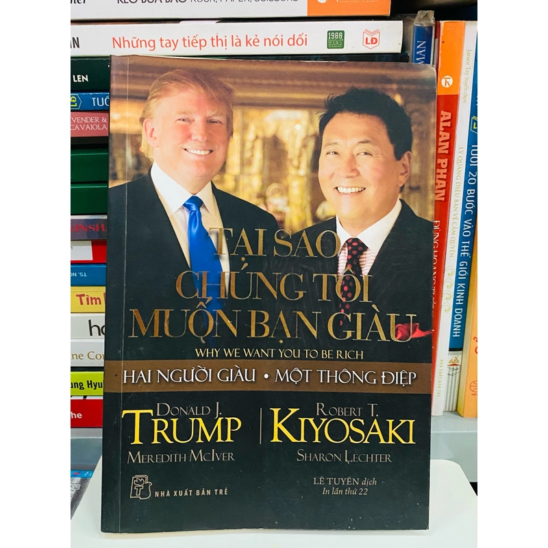 TẠI SAO CHÚNG TÔI MUỐN BẠN GIÀU (DONALD J. TRUMP, ROBERT T. KIYOSAKI 310607