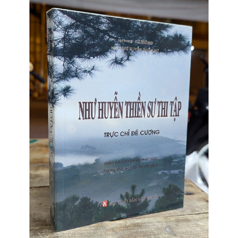 NHƯ HUYỄN THIỀN SƯ THI TẬP - HOÀ THƯỢNG TỪ THÔNG 176932