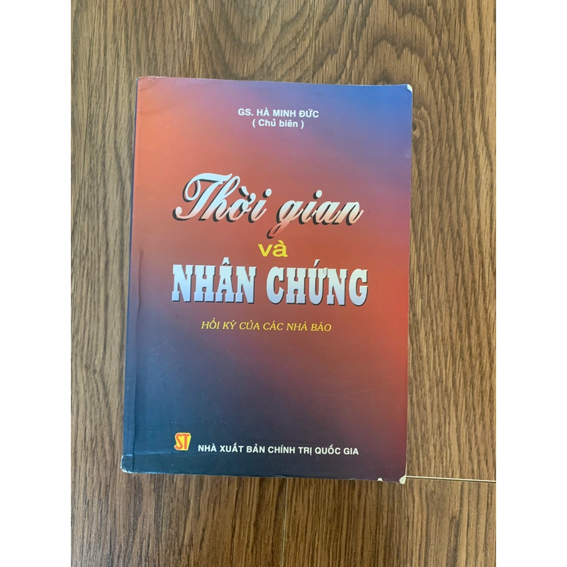 Hồi ký của các nhà báo , thời gian và nhân chứng 247150