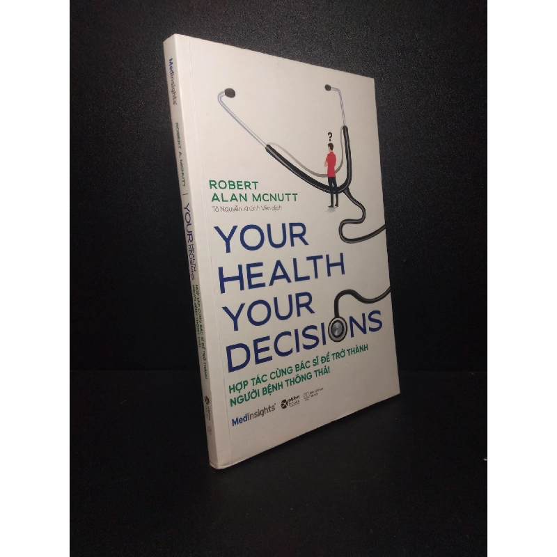 Hợp tác cùng bác sĩ để trờ thành người bệnh thông thái Robert Alan Mcnutt 2020 mới 80% ố nhẹ, hơi bẩn bìa HCM1210 364982