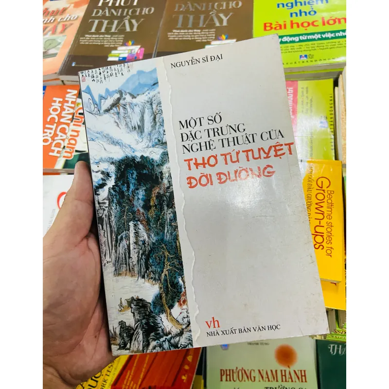 Một số đặc trưng nghệ thuật của Thơ tứ tuyệt Đời Đường - Nguyễn Sĩ Đại 927015