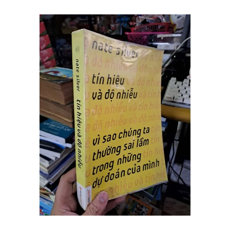 Tín hiệu và độ nhiễu - Nate Silver - 2015 987961