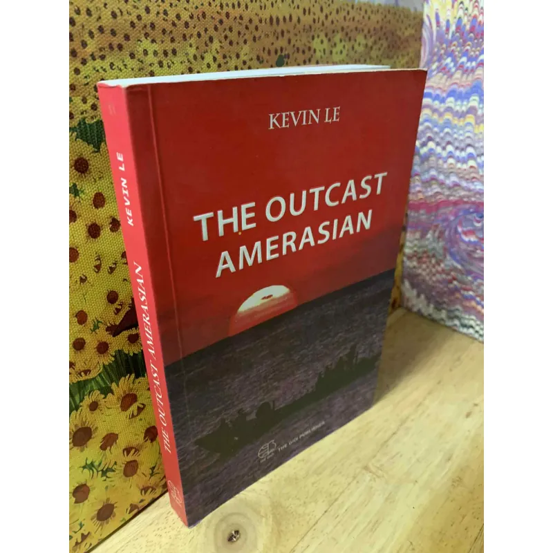 The Outcast Amerasian - Kevin Le 603409