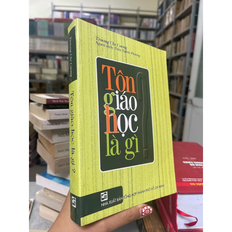 TÔN GIÁO HỌC LÀ GÌ - TRƯƠNG CHÍ CƯƠNG  1024696