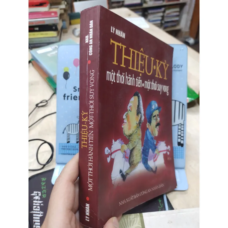 Sách: Thiệu - Kỳ một thời hãnh tiến, một thời suy vong - TG: Lý Nhân (A3) 756855