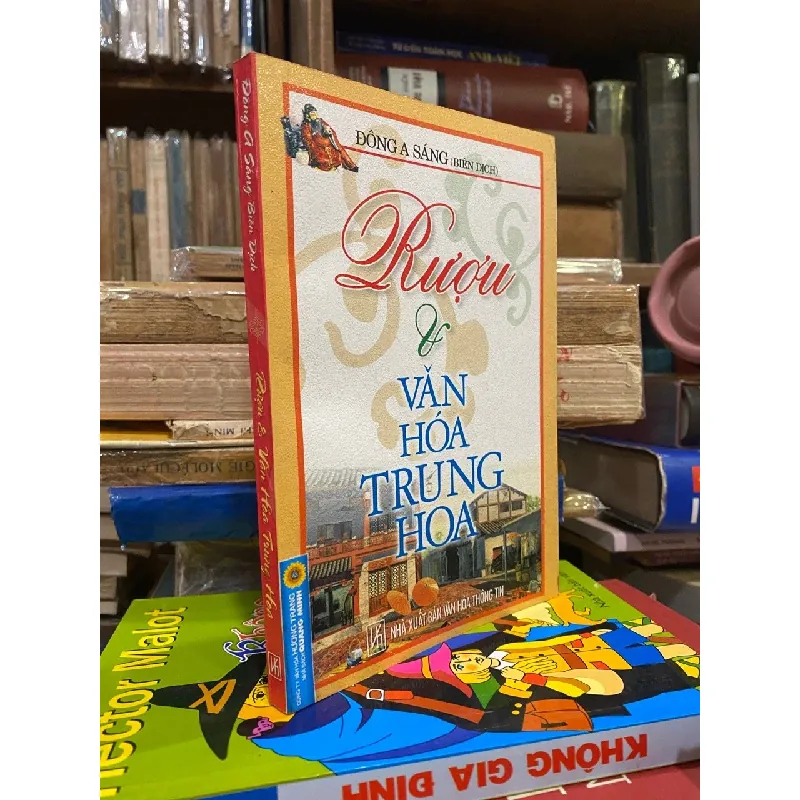 Rượu và văn hoá Trung Hoa - Đông A Sáng biên dịch 713314
