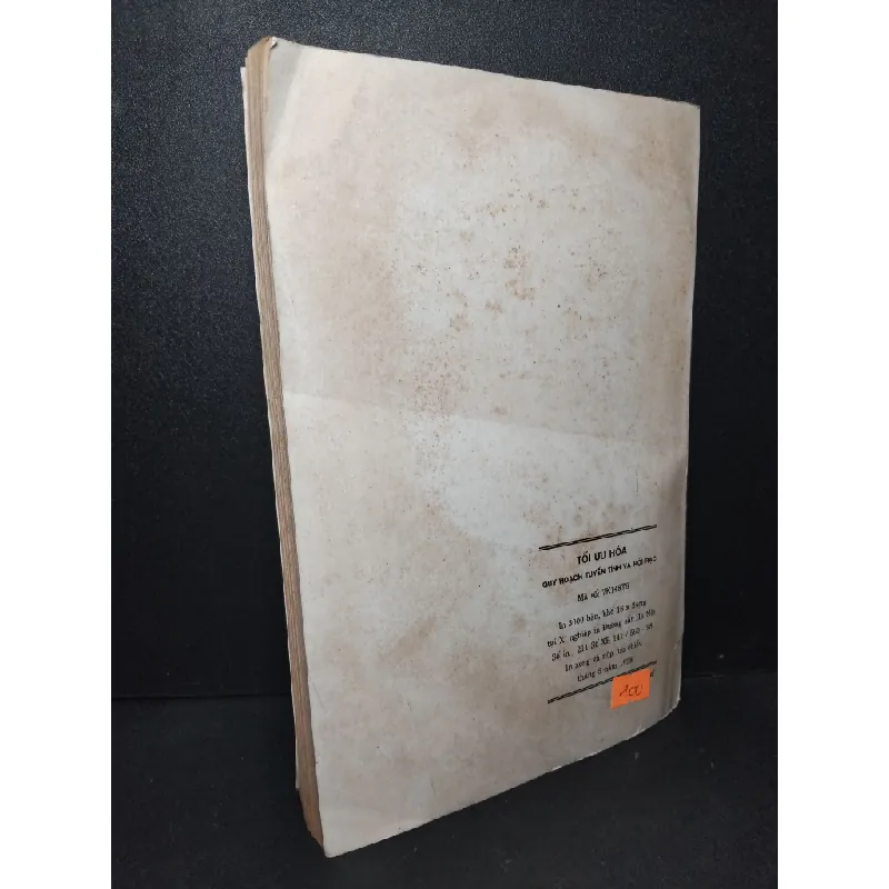 Tối ưu hóa quy hoạch tyến tính và rời rạc mới 80% bẩn bìa, ố vàng 1998 Nguyễn Đức Nghĩa HCM2103 GIÁO TRÌNH, CHUYÊN MÔN 413135