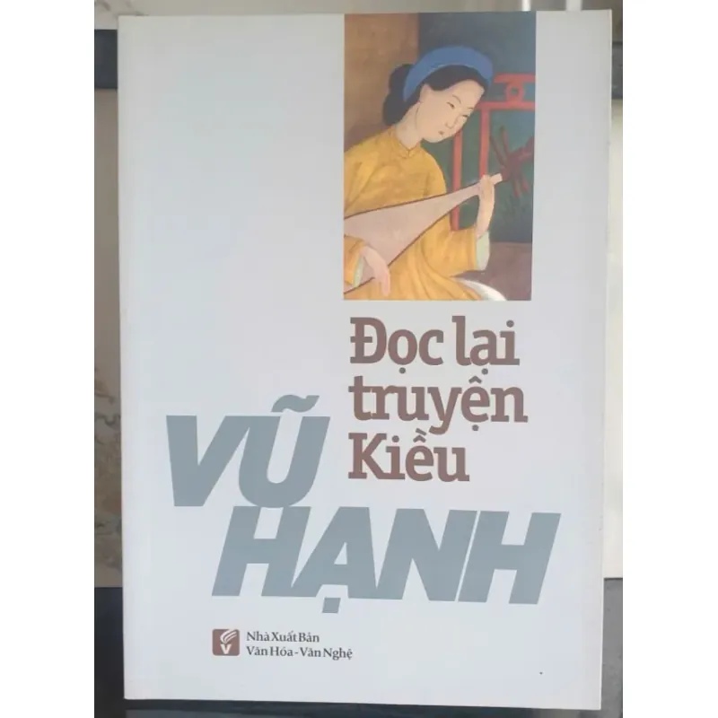 Đọc lại truyện Kiều - Vũ Hạnh 733767