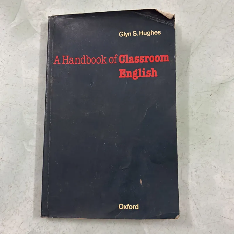 A Handbook of Classroom English - Glyn S.Hughes 977218