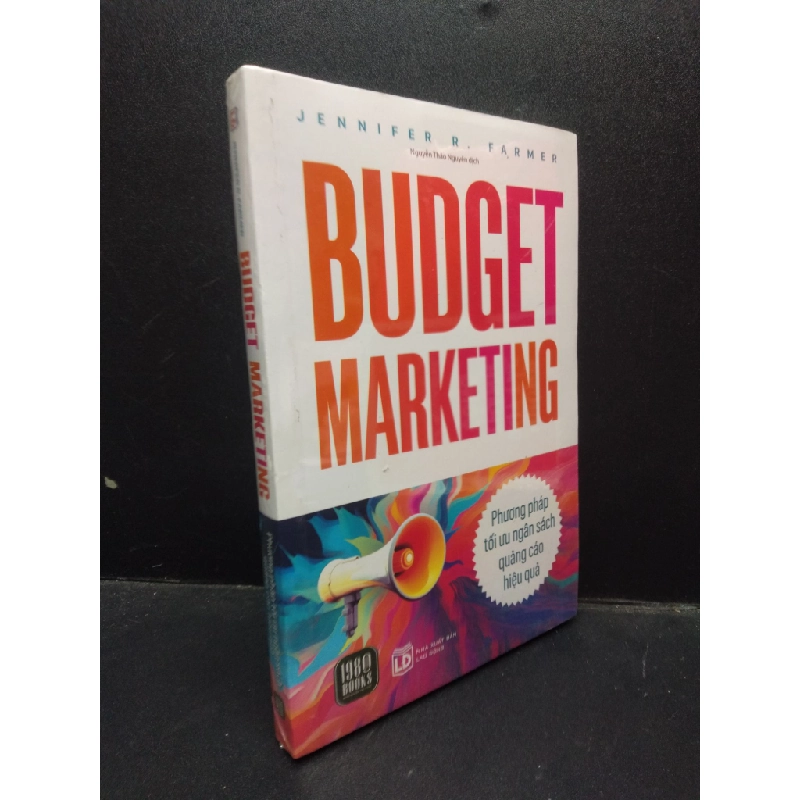 Budget Marketing Phương pháp tối ưu ngân sách quảng cáo hiệu quả Jennifer R. Farmer mới 100% HCM.ASB2003 Marketing 134450